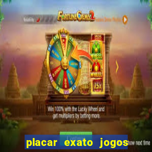 placar exato jogos de hoje